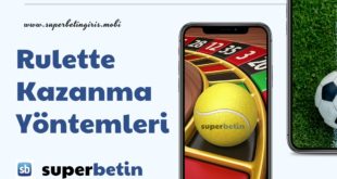 Rulette Kazanma Yöntemleri