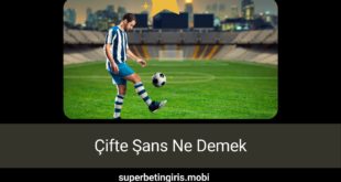 Çifte Şans Ne Demek