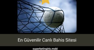 En Güvenilir Canlı Bahis Sitesi